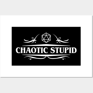 Chaotic Stupid Alignment TRPG Tabletop RPG Gaming Addict Posters and Art